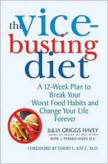 Vice-Busting Diet - Julia Havey