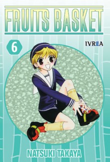 Fruits Basket, Vol. 6 - Natsuki Takaya