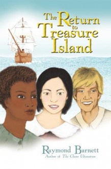 The Return To Treasure Island - Raymond Barnett