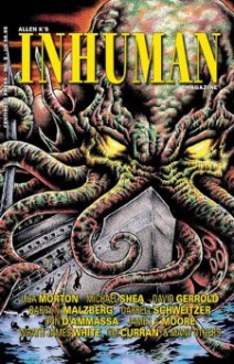 Inhuman Magazine Issue # 5 - Allen Koszowski, Pamela K. Kinney, Wrath James White, Donald R. Burleson, Christopher M. Cevasco, Darrell Schweitzer, James A. Moore, Tim Curran, John Maclay, Ron Breznay, John Pelan, Brian Freeman, Lisa Morton, Cody Goodfellow, Michael Shea, David Gerrold, Barry N. Ma