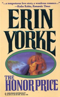 The Honor Price (Harlequin Historical No 239) - Erin Yorke