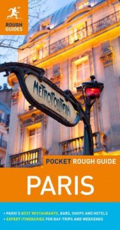 Pocket Rough Guide Paris (Pocket Rough Guides) - James McConnachie, Ruth Blackmore