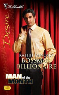 Bossman Billionaire - Kathie DeNosky