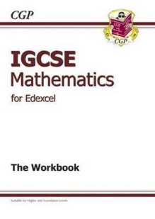 Mathematics: IGCSE: For Edexcel: The Workbook - Richard Parsons