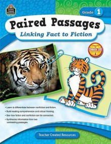 Paired Passages: Linking Fact to Fiction Grd 1 - Ruth Foster