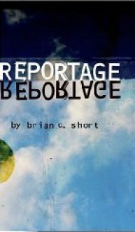 Reportage - Brian Short