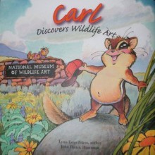 Carl Discovers Wildlife Art - Lynn Estes Friess, John Potter