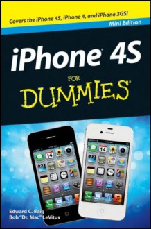 Iphone 5 for Dummies, Mini Edition - Edward C. Baig, Bob "Dr. Mac" LeVitus