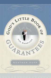 God's Little Book of Guarantees for Marriage - Heather Harpham Kopp