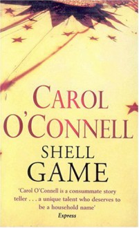 Shell Game (Kathleen Mallory Novels) - Carol O. Connell