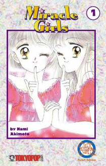 Miracle Girls, Volume 01 - Nami Akimoto