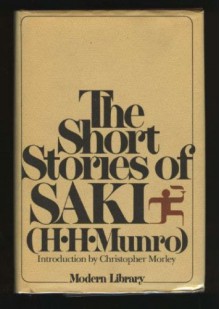 The Short Stories of Saki - Saki, Leo W. Schwarz