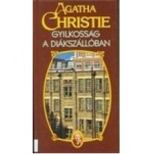 Gyilkosság a diákszállóban (Hercule Poirot, #30) - Zsuzsa Sarlós, Agatha Christie