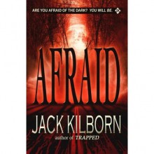 Afraid - Jack Kilborn