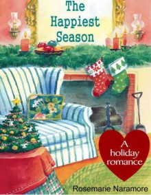 The Happiest Season - Rosemarie Naramore