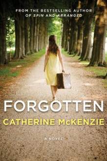 Forgotten - Catherine Mckenzie