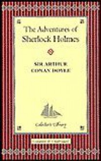 The Adventures of Sherlock Holmes - Arthur Conan Doyle