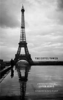 The Eiffel Tower - Lucien Herve, Barry Bergdoll