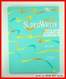 Superwrite: An Alph Writing Sys: Theory-B - A. James Lemaster