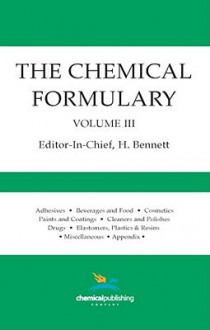 The Chemical Formulary, Volume 3 - H. Bennett