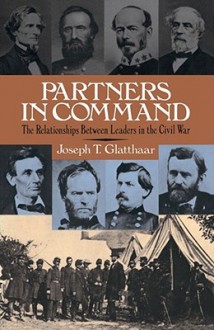 Partners In Command - Joseph T. Glatthaar