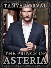 The Prince of Asteria - Tanya Korval