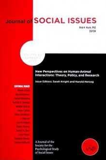 New Perspectives On Human Animal Interactions: Theory, Policy And Research (Journal Of Social Issues) - Sarah Knight, Harold Herzog