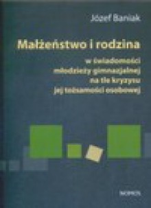 Małżeństwo i rodzina - Jan Szkodoń