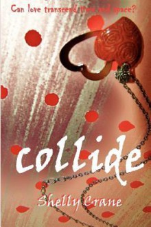 Collide - Shelly Crane