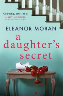 A Daughter's Secret - Eleanor Moran