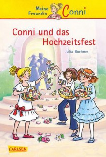 Conni und das Hochzeitsfest - Julia Boehme