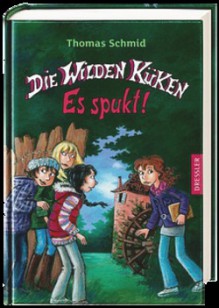 Die Wilden Küken - Es spukt! - Thomas Schmid, Edda Skibbe