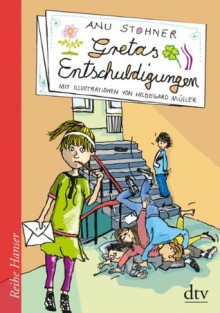 Gretas Entschuldigungen (German Edition) - Anu Stohner, Hildegard Müller