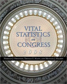 Vital Statistics on Congress 2008 - Norman J. Ornstein