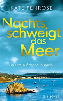 Nachts schweigt das Meer - Kate Penrose