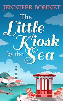 The Little Kiosk By The Sea - Jennifer Bohnet