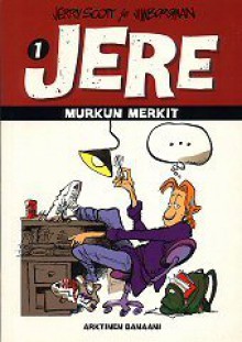 Murkun merkit (Jere, #1) - Jerry Scott, Jim Borgman