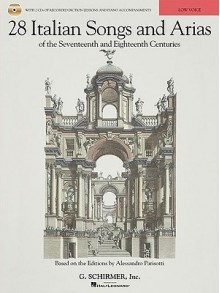 28 Italian Songs & Arias of the 17th & 18th Centuries: Based on the Editions by Alessandro Parisotti Low Voice, Book/CD Pack - Richard Walters