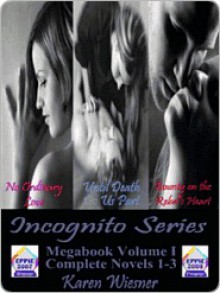 Incognito Series Megabook, Volume I - Karen Wiesner