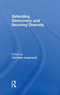 Defending Democracy & Securing Dive - Christian Leuprecht