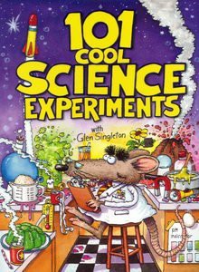 101 Cool Science Experiments with Glen Singleton - Helen Chapman, Glen Singleton