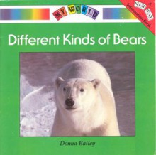 Different Kinds of Bears - Donna Bailey