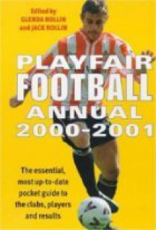 Playfair Football Annual 2000 2001 - Jack Rollin, Glenda Rollin