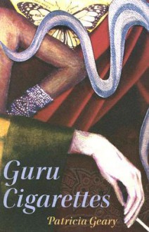 Guru Cigarettes - Patricia Geary