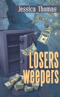 Losers, Weepers (Alex Peres, #5) - Jessica Thomas