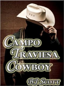 Campo Traviesa Cowboy - B.J. Scott