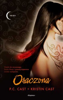 Osaczona - Kristin Cast, Phyllis Christine Cast