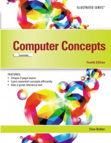 Computer Concepts: Illustrated Essentials (Illustrated Series) - Katherine T. Pinard