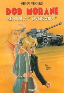 Retour à "Overlord" - Henri Vernes, Frank Leclercq