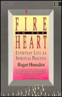 Fire in the Heart - Roger Housden